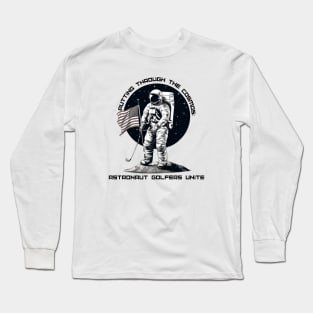 Putting Through the Cosmos: Astronaut Golfers Unite Astronaut Golf Long Sleeve T-Shirt